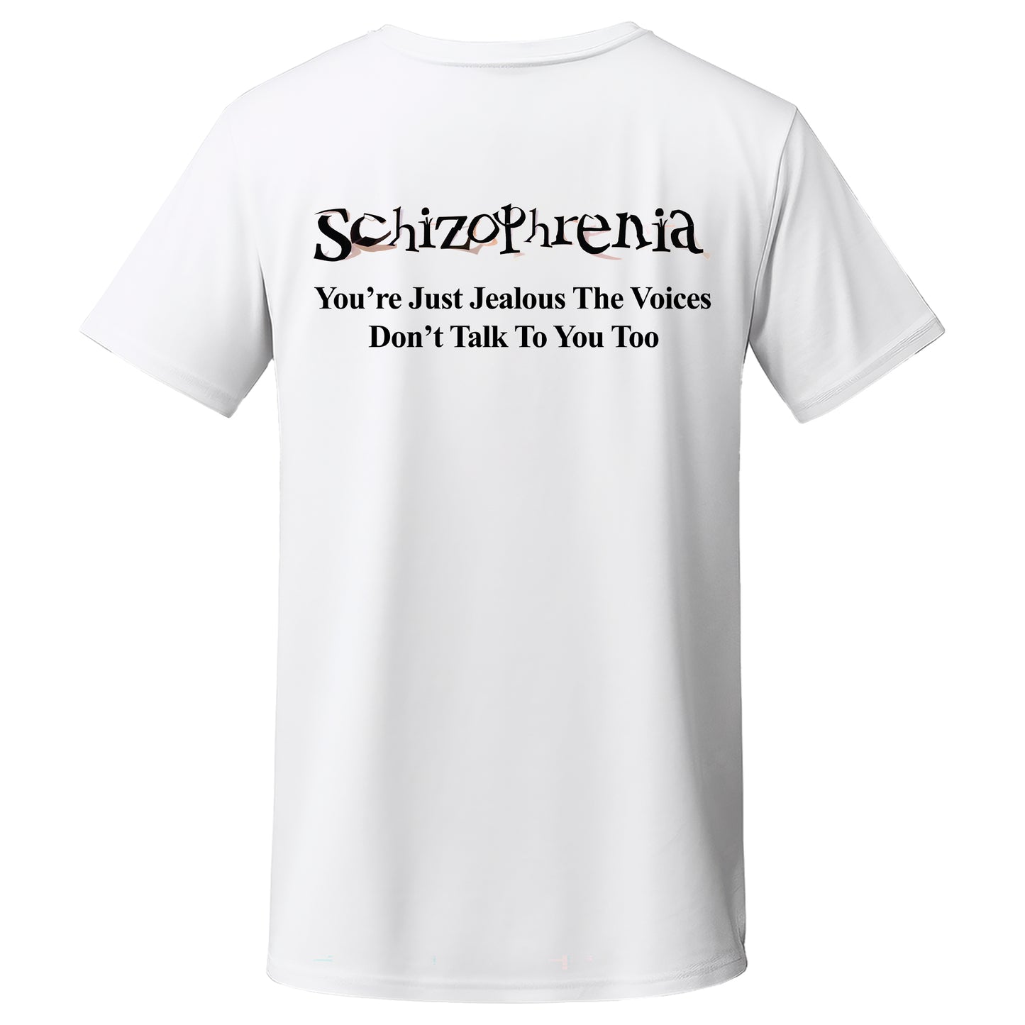 "Schizophrenia" Quality T-Shirt